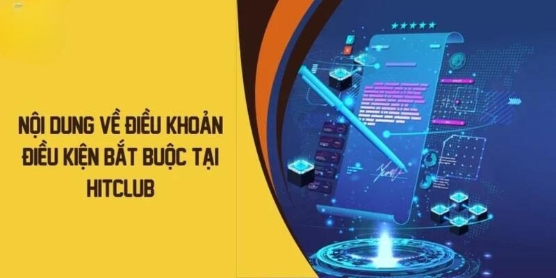 Điều khoản dịch vụ Hitclub đảm bảo an toàn cho mọi giao dịch